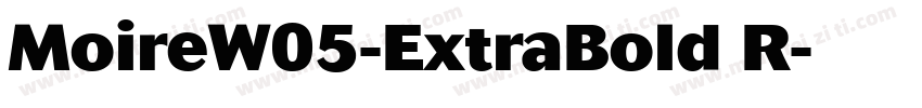 MoireW05-ExtraBold R字体转换